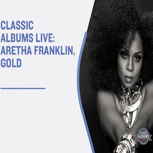 Classic Albums Live Tribute Show: Aretha Franklin - Gold concerts in Anchorage.