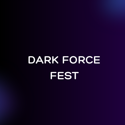 Dark Force Fest Anchorage Tickets