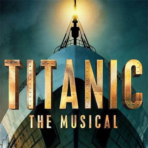 Titanic - The Musical Anchorage Tickets